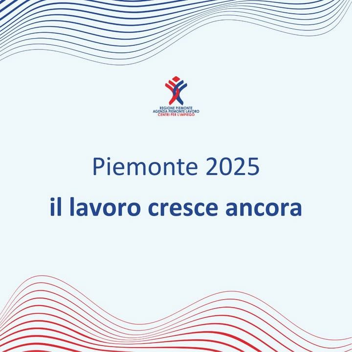 Nel 2025 il saldo tra assunzioni e cessazioni in Piemonte è rimasto positivo…
